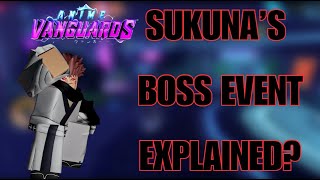 Sukunas boss event EXPLAINED  ANIME VANGUARDS [upl. by Rina652]