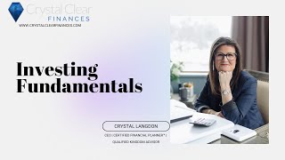 CRYSTAL CLEAR FINANCES  INVESTMENT FUNDAMENTALS [upl. by Chelsey]