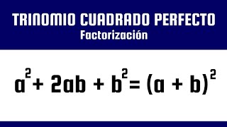 Factorización Trinomio Cuadrado Perfecto [upl. by Eetsim]