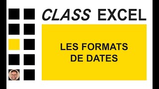 EXCEL  LES FORMATS DE DATES [upl. by Adeline]