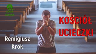 Rozważanie Słowa Bożego quotKOŚCIÓŁ UCIECZKIquot Remigiusz Krok 161124 godz1100 [upl. by Vashti]