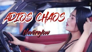 NeverglowLisYas  Offbeat Adios Chaos [upl. by Eilloh]