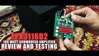 TPA3116D2 Subwoofer Amplifier 100W Review and Testing  UrduHindi  Tech Therapy [upl. by Tonneson]