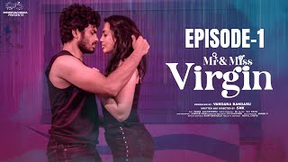 Mr amp Miss Virgin  Episode  1  Mohit Pedada  Swetha Ghattamaneni  Infinitum Media [upl. by Ellainad191]