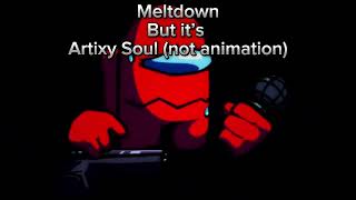 Fnf Meltdown but it’s Red Imposter vs ArtixySoul [upl. by Ahcsropal]