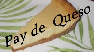 Sencillo Pay de Queso  Easy Cheesecake [upl. by Almeria]