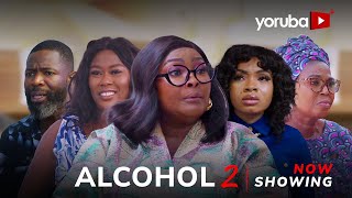 Alcohol 2Yoruba Movie 2024 Drama Ronke OdusanyaJuliet Jatto Ola Anjorin Habeeb AlagbeLola Idije [upl. by Ravert195]