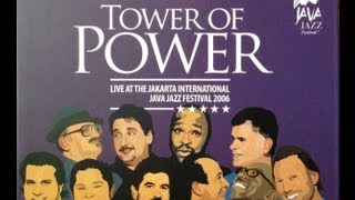 Tower of Power quotSoul With Capital Squot Live at Java Jazz Festival 2006 [upl. by Yerxa891]