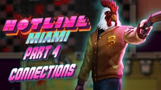 Hotline Miami Connections – Everything Ends Here [upl. by Vershen]