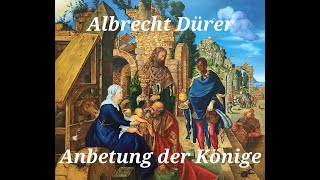 Albrecht Dürer  Anbetung der Könige  Альбрехт Дюрер  Поклонение волхвов [upl. by Florie124]