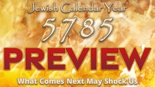 Jewish Calendar Year 5785  5785 Preview  Teaching  Eric Burton [upl. by Ellenehs]