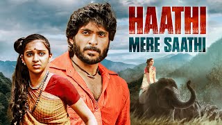 Haathi Mera Saathi Full Movie 4K  Vikram Prabhu Laxmi Menon  South Hit Movie [upl. by German]