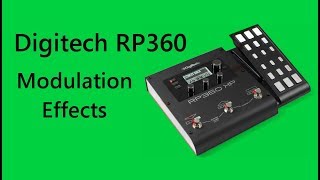 Digitech RP360XP  Modulation Effects [upl. by Eimas]