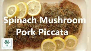 Spinach Mushroom Pork Piccata [upl. by Angelita353]