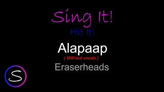 Eraserheads  Alapaap  without vocals [upl. by Dixie]