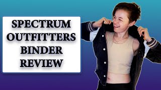 Spectrum Outfitters Chest Binder Review [upl. by Rusticus]