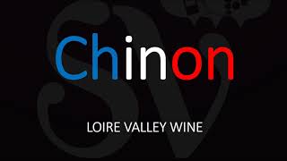 How to Pronounce Chinon French Loire Wine Pronunciation [upl. by Laura606]