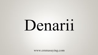 How To Say Denarii [upl. by Mosa]