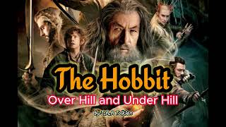 The Hobbit Chapter 4  Over Hill and Under Hill  By JRR Tolkien [upl. by Secrest]