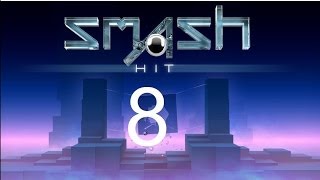 Smash hit CheckpointLevel 8 Gameplay 200 ballsClassic mode [upl. by Ardiedak516]