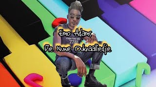 Emo Adams  Die Nuwe Oukraalliedjie Original [upl. by Havot]