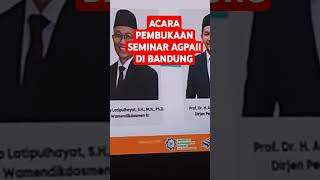 ACARA PEMBUKAAN SEMINAR AGPAII DI BANDUNG [upl. by Esinahs]