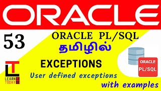 User defined exceptions in PLSQL  Oracle PLSQL tutorial in TAMIL learncodetodaytamil [upl. by Sybilla]