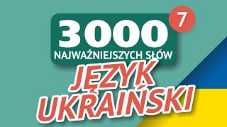 🎧 SŁOWA UKRAIŃSKIE  CZĘŚĆ 7  3000 najważniejszych słów 🔔 [upl. by Nangem893]