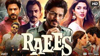 Raees Full Movie 2017  Shah Rukh Khan  Mahira Khan  Nawazuddin Siddiqui  Review amp Facts HD [upl. by Eleanora449]