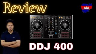 DDJ 400 review khmer language 🇰🇭 djmadypro canbodiandj ddj400 [upl. by Tirrag347]