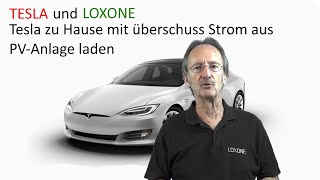 TESLA und LOXONE  Überschussstrom zum laden nutzen [upl. by Alarice]