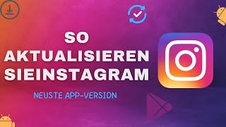 So aktualisieren Sie die InstagramApp im Jahr 2023 [upl. by Tuckie]