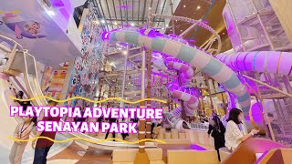 BERMAIN DI PLAYTOPIA ADVENTURE SENAYAN PARK [upl. by Hurlbut873]