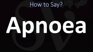 How to Pronounce Apnoea CORRECTLY [upl. by Brecher]