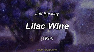 Jeff Buckley  Lilac Wine Lyrics  Subtítulos en español [upl. by Ardnyk16]