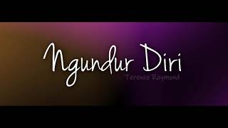 Ngundur Diri  Terence Raymond [upl. by Orelie]