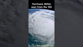 Hurricane Milton seen from the ISS [upl. by Oibirot]