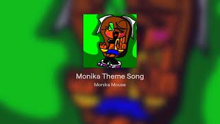 Monika Theme Song [upl. by Arlynne]