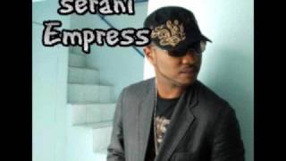 Serani  Empress Gallis riddim [upl. by Ennaxor]