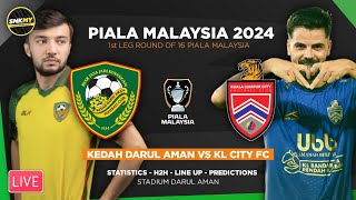 🔴 Info LIVE KEDAH DARUL AMAN vs KL CITY FC  Jadual Siaran Langsung Piala Malaysia 2024 Malam ini [upl. by Otrebor]