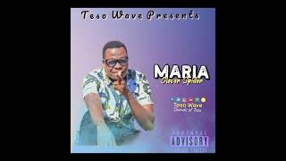 Maria by Clever Spider Official HQ Audio New Teso Music Teso Song 2023 tesomusic tesovibez [upl. by Guidotti]