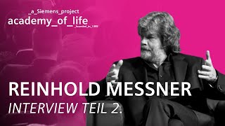 Reinhold Messner zu Gast bei der Siemens Academy of Life  Teil 2 Full Interview [upl. by Amanda111]