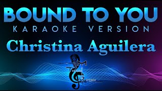 Christina Aguilera  Bound To You KARAOKE [upl. by Dido22]