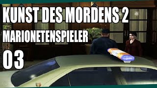 KUNST DES MORDENS  Marionettenspieler  Lets Play Full Walkthrough amp Lösung  311  Rücken [upl. by Trebleht]