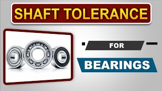 Shaft Tolerance for Bearings  Class room training session [upl. by Chae680]