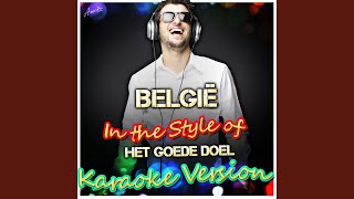 België In the Style of Het Goede Doel Karaoke Version [upl. by Hawger293]