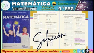 😎 MATEMÁTICA 9no GRADO EGB Núneros Racionales Operaciones Teoría SOLUCION Unidad 1 Tema 1 clase 1 [upl. by Aggappora]