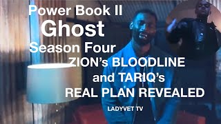 ZION’s BLOODLINE and TARIQ’s REAL PLAN REVEALED  POWERBOOK II GHOST [upl. by Melliw]