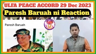 ULFA Peace Accord 29th December 2023  Paresh Baruahs Reaction  Dr Hiren Gohain aa ma bunkhw [upl. by Lester430]