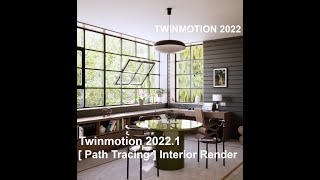 Twinmotion 20221 P2  Path Tracing  Interior Render [upl. by Dasa]